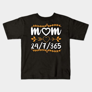 Mom 24/7/365 Mom 365 Kids T-Shirt